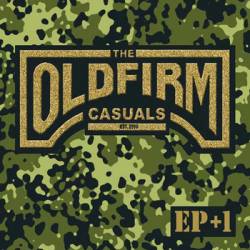 The Old Firm Casuals : EP+1